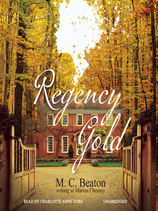 Title details for Regency Gold by M. C. Beaton - Available